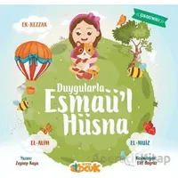 Duygularla Esmaül Hüsna - Zeynep Kaya - Siyer Çocuk Yayınları