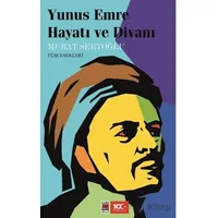 Yunus Emre Hayatı ve Divanı - Murat Sertoğlu - Elips Kitap