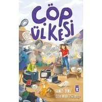 Çöp Ülkesi - Gamze Atasöz Deniz - Timaş Çocuk