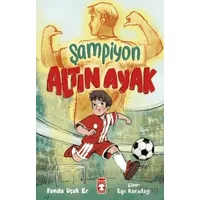 Şampiyon Altın Ayak - Funda Uçuk Er - Timaş Çocuk