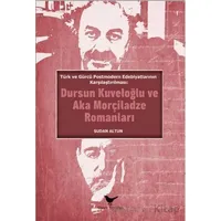 Türk ve Gürcü Postmodern Edebiyatlarının Karşılaştırılması - Sudan Altun - Günce Yayınları