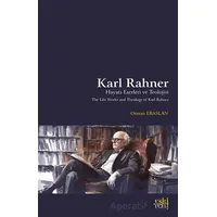 Karl Rahner Hayatı, Eserleri ve Teolojisi - Osman Eraslan - Eski Yeni Yayınları