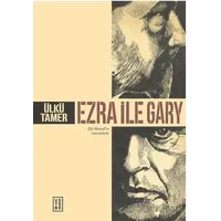 Ezra ile Gary - Ülkü Tamer - Ketebe Yayınları