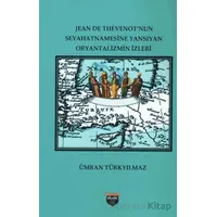 Jean De Thevenot’nun Seyhatnamesine Yansıyan Oryantalizmin İzleri