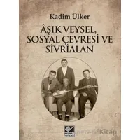 Âşık Veysel, Sosyal Çevresi ve Sivrialan - Kadim Ülker - Kaynak Yayınları