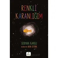 Renkli Karanlığım - Serhan Kansu - Elma Çocuk