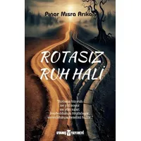 Rotasız Ruh Hali - Pınar Mısra Arıkan - Uyanış Yayınevi