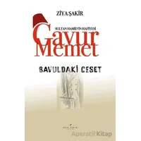 Gavur Memet Bavuldaki Ceset - Ziya Şakir - Akıl Fikir Yayınları