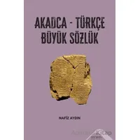Akadca-Türkçe Büyük Sözlük - Nafiz Aydın - Altınordu Yayınları