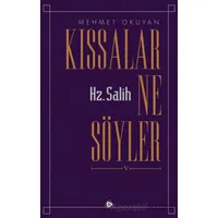 Kıssalar Ne Söyler Hz Salih - Mehmet Okuyan - Düşün Yayıncılık