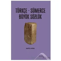 Türkçe-Sümerce Büyük Sözlük - Nafiz Aydın - Altınordu Yayınları