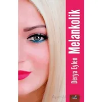 Melankolik - Derya Eylen - İzan Yayıncılık