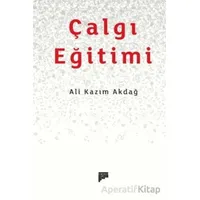 Çalgı Eğitimi - Ali Kazım Akdağ - Pan Yayıncılık