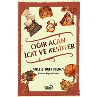 Çığır Açan İcat ve Keşifler - Willis Duff Piercy - Kanes Yayınları