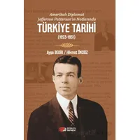 Amerikalı Diplomat Jefferson Patterson’ın Notlarında Türkiye Tarihi - Ayşe Bedir - Berikan Yayınevi
