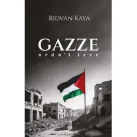 Gazze - Ardu’l İzze - Rıdvan Kaya - Ekin Yayınları