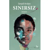Sınırsız - Serpil Arslan - Ceylan Yayınları