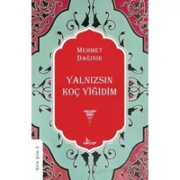 Yalnızsın Koç Yiğidim - Mehmet Dağınık - Girdap Kitap