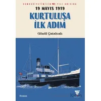 19 Mayıs 1919 Kurtuluşa İlk Adım - Gönül Çatalcalı - Varyant Yayıncılık