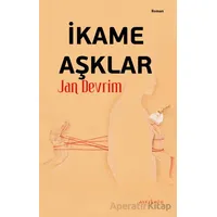 İkame Aşklar - Jan Devrim - Ayrıkotu Yayınları