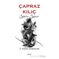 Çapraz Kılıç: Adaletin Anlayışı - Z. Hazal Babacan - Armoni Yayıncılık