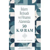 İslam İktisadı ve Finansı Alanında 50 Kavram - Mücahit Özdemir - Kitabe Yayınları