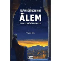 İslam Düşüncesinde Alem - Veysel Eliş - Kitap Dünyası Yayınları