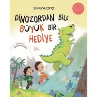 Dinozordan Bile Büyük Bir Hediye - Sümeyye Çiftçi - Düş Değirmeni