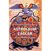 Astrolojik Çağlar / Ezoterik Astroloji 3. Cilt - Kemal Menemencioğlu - Hermes Yayınları