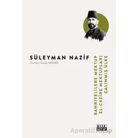 Bahriyelilere Mektup-El Cezîre Mektupları-Çalınmış Ülke - Süleyman Nazif - Kule Kitap