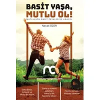 Basit Yaşa Mutlu Ol - Necati Özer - NC Yayınları