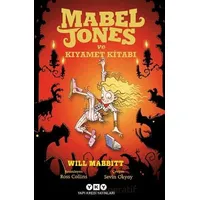 Mabel Jones ve Kıyamet Kitabı - Will Mabbitt - Yapı Kredi Yayınları