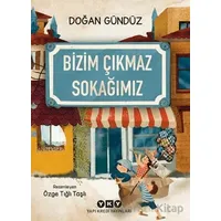 Bizim Çıkmaz Sokağımız - Doğan Gündüz - Yapı Kredi Yayınları