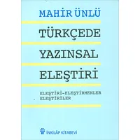 Türkçede Yazınsal Eleştiri - Mahir Ünlü - İnkılap Kitabevi