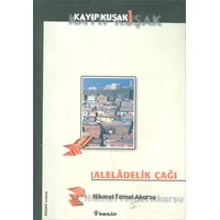 Aleladelik Çağı Kayıp Kuşak 1 - Hikmet Temel Akarsu - İnkılap Kitabevi