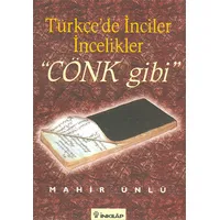 Türkçede İnciler İncelikler Cönk Gibi - Mahir Ünlü - İnkılap Kitabevi