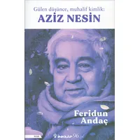 Gülen Düşünce, Muhalif Kimlik: Aziz Nesin - Feridun Andaç - İnkılap Kitabevi