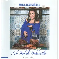 Aşk Kokulu Baharatlar - Maria Ekmekçioğlu - İnkılap Kitabevi