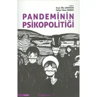 Pandeminin Psikopolitiği - Deniz Ülke Arıboğan - İnkılap Kitabevi
