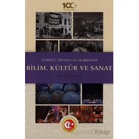 Türkiyenin 100 Yıllık Birikimi: Bilim, Kültür ve Sanat - Mustafa Oral - Atatürk Araştırma Merkezi