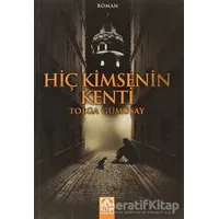Hiç Kimsenin Kenti - Tolga Gümüşay - Altın Kitaplar