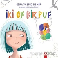 İki Of Bir Puf - Esra Yazdıç Demir - Altın Kitaplar