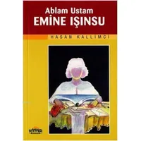 Ablam Ustam Emine Işınsu - Hasan Kallimci - Hikmet Neşriyat