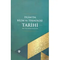 İslamda Bilim ve Teknoloji Tarihi Türkiye Diyanet Vakfı Yayınları