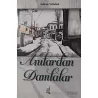 Anılardan Damlalar - Adnan Yolalan - Boğaziçi Yayınları