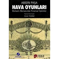 Hava Oyunları - Abidin Paşa - Scala Yayıncılık
