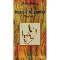 Karışık Duygular - Stefan Zweig - Yeşil Elma Yayıncılık
