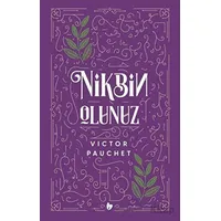 Nikbin Olunuz - Victor Pauchet - Buğday Kitap