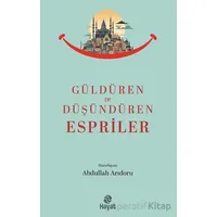 Güldüren ve Düşündüren Espriler - Abdullah Arıdoru - Hayat Yayınları