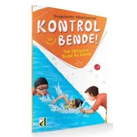 Kontrol Bende! Tek İhtiyacın, Biraz Öz Güven; Duygularımı Yönetiyorum Serisi 2
